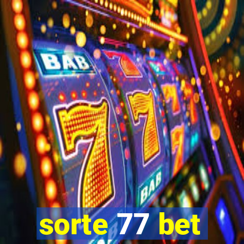 sorte 77 bet